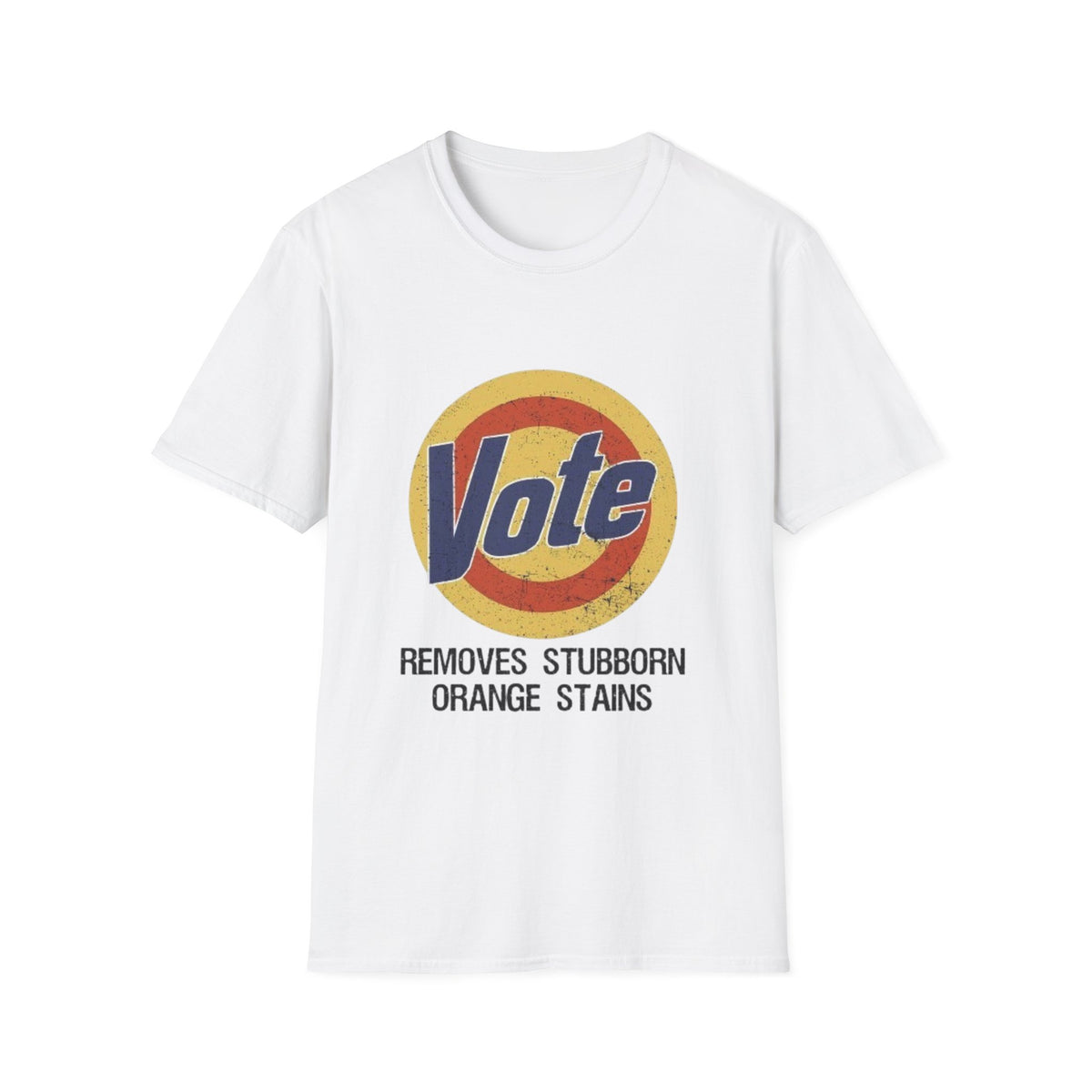 Vote Removes Stubborn Orange Stains T-Shirt