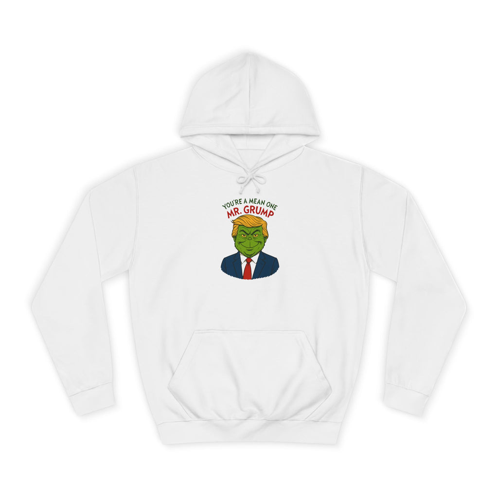 Funny Mr Grump Holiday Hoodie - Unisex College