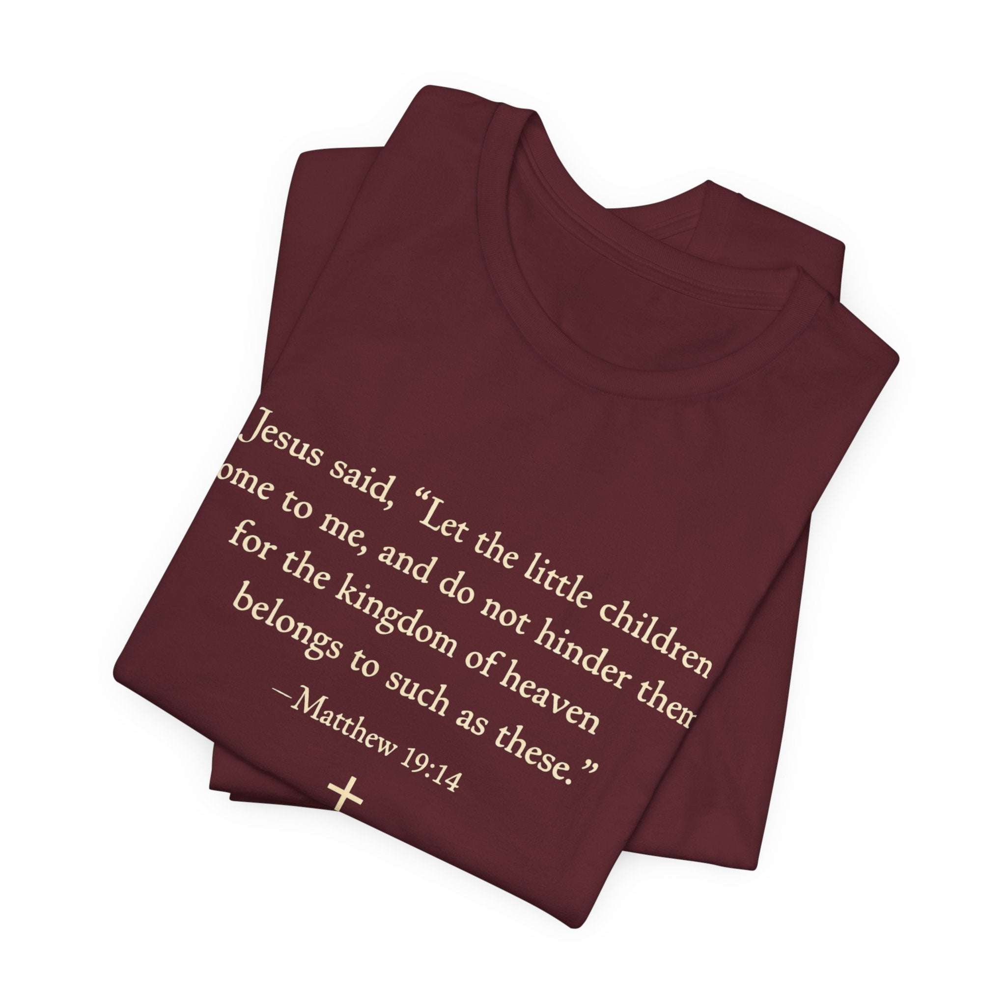 Matthew 19:14 "Let the Little Children Come to Me" Scripture T-Shirt