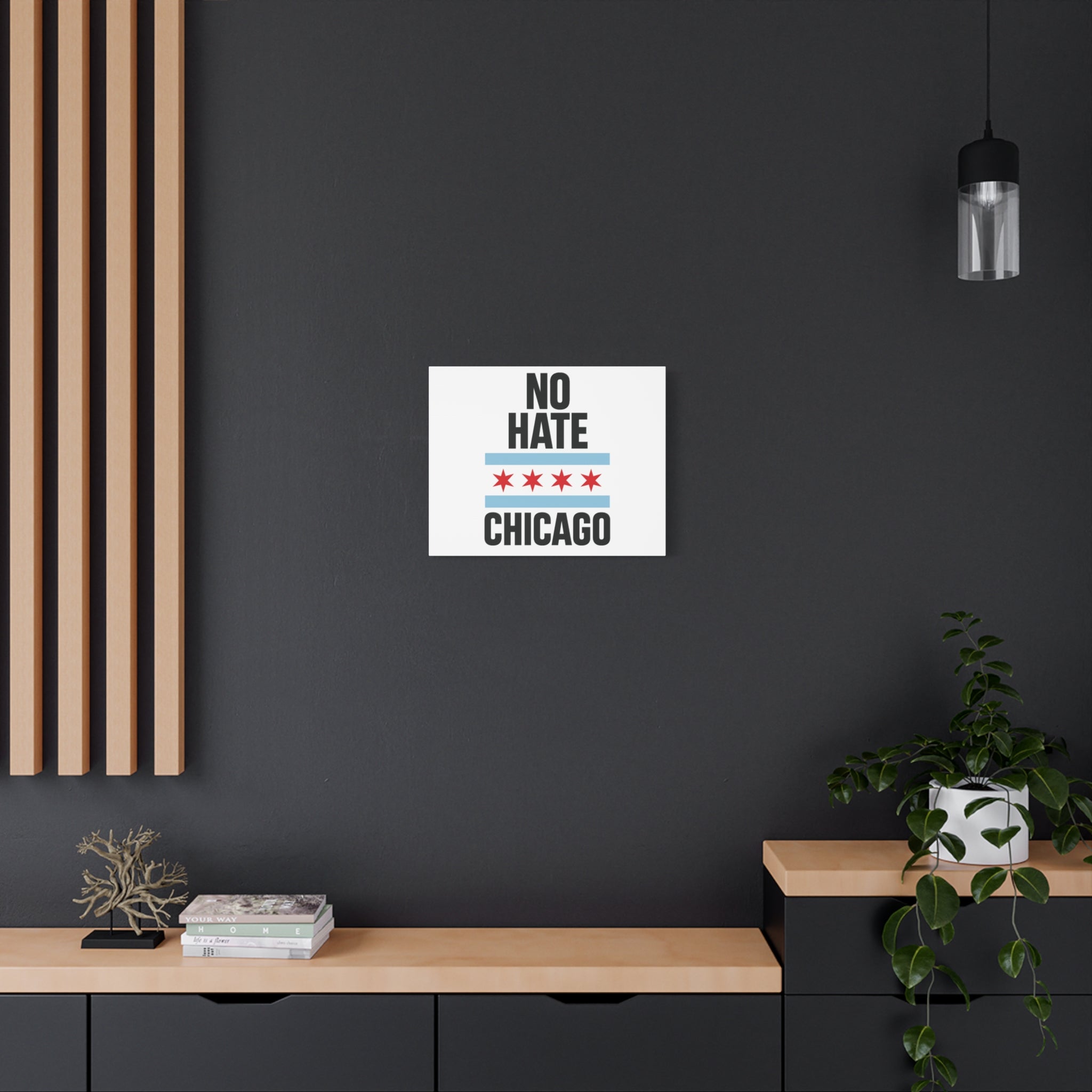 Chicago Canvas Art, Inspirational Wall Decor, No Hate Message, Chicago Gifts, Home Office Decor