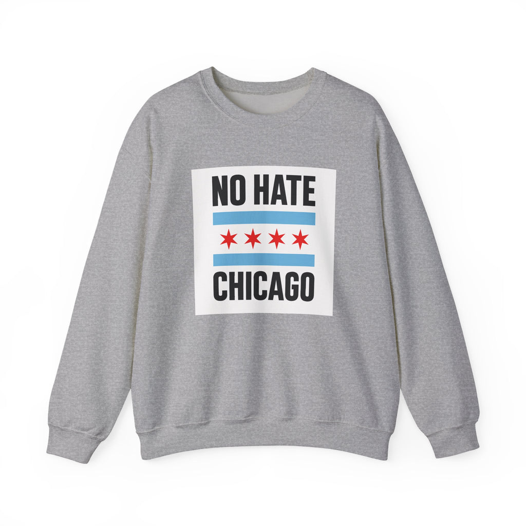 Chicago No Hate Unisex Sweatshirt
