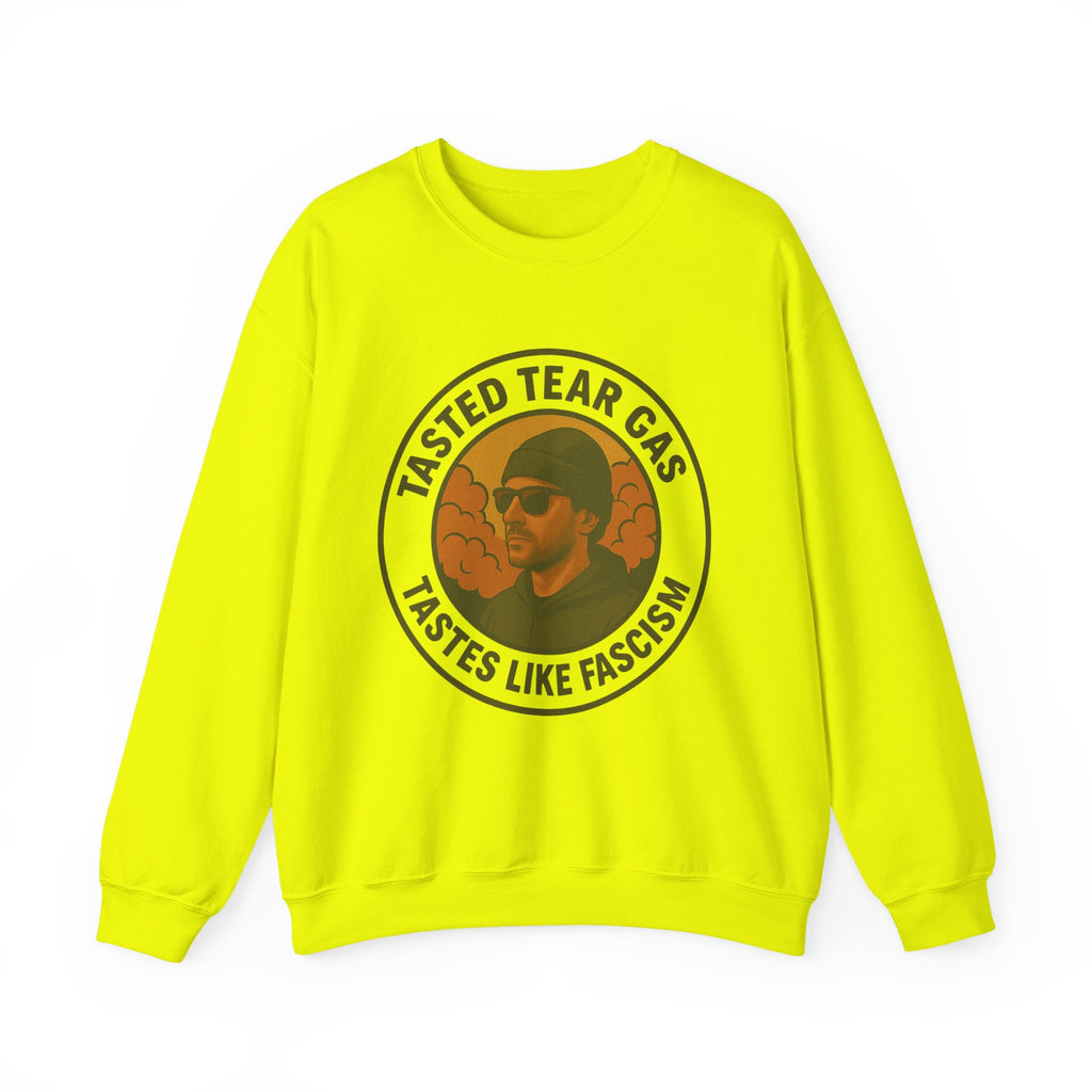 Tasted Tear Gas Sweatshirt
