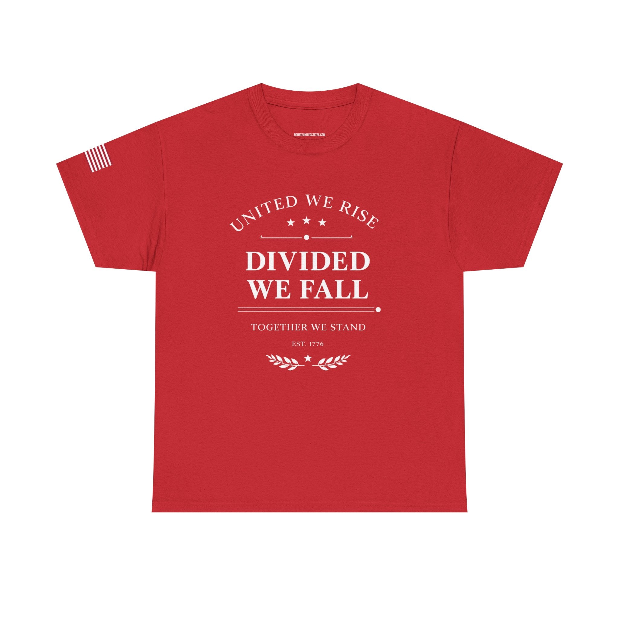 Patriotic "United We Rise, Divided We Fall, Together We Stand" T-Shirt
