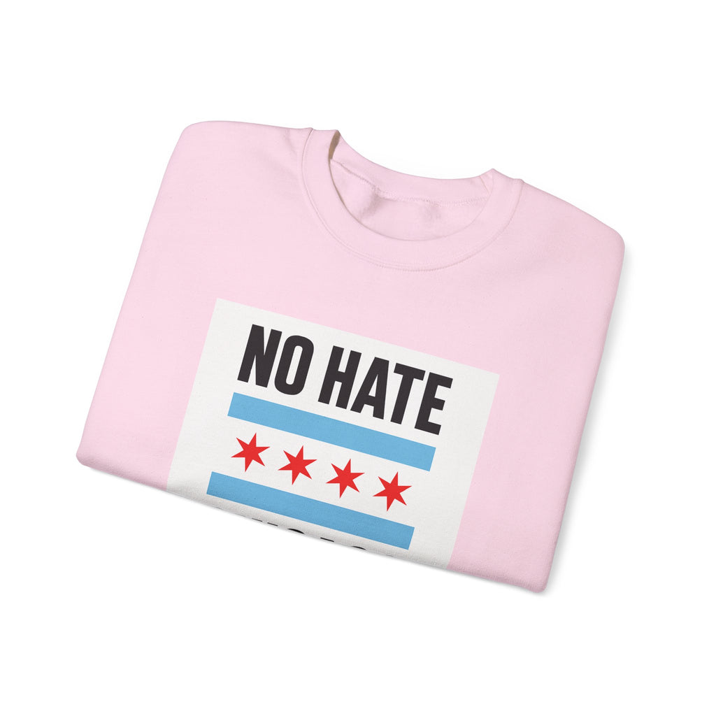 Chicago No Hate Unisex Sweatshirt