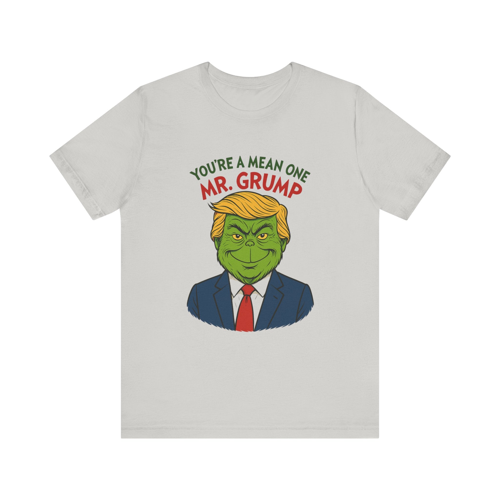 Grinch Trump Hybrid T-Shirt - Your’e a Mean One Mr. Grump