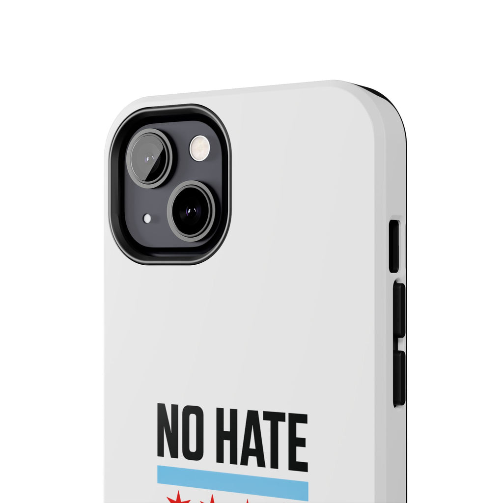 Tough Phone Cases with Chicago Flag Design, No Hate Chicago Mobile Case, Gift for Chicago Lovers, Pride Accessories,  Holiday Present