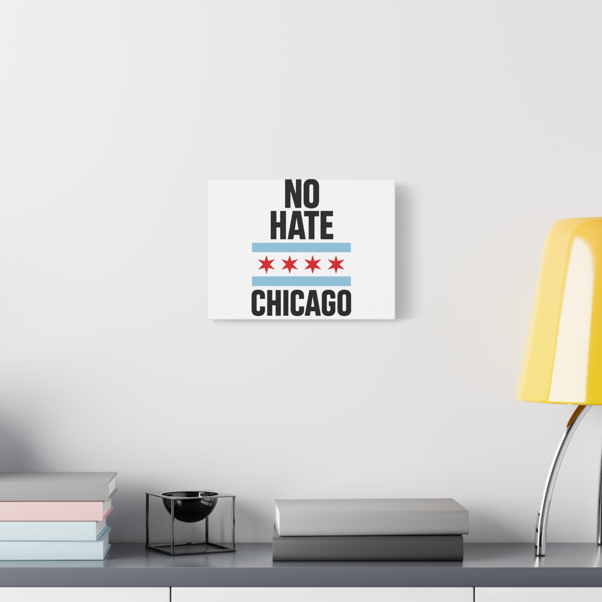 Chicago Canvas Art, Inspirational Wall Decor, No Hate Message, Chicago Gifts, Home Office Decor