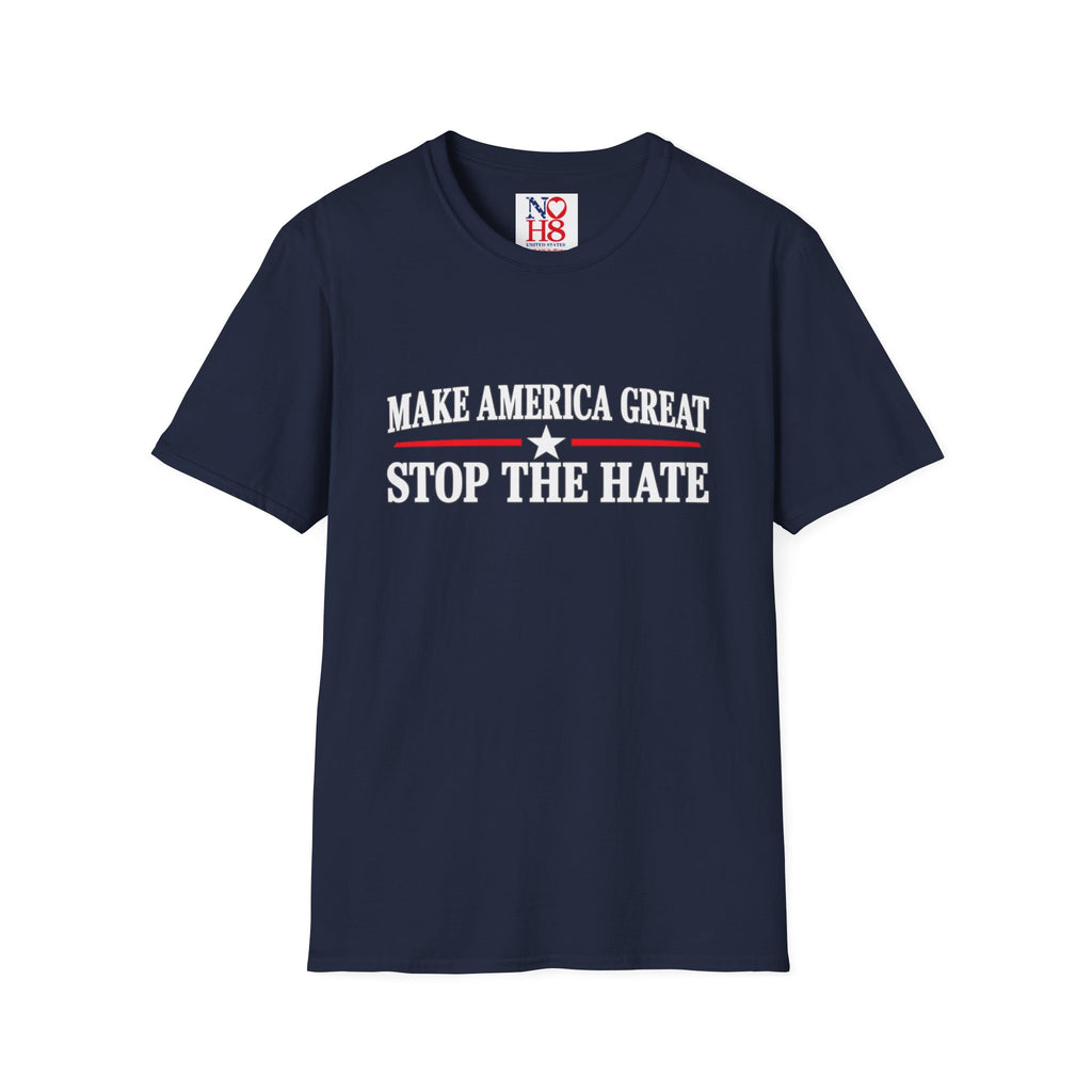 Stop the Hate T-Shirt - "Make America Great" Patriotic Anti-Hate Tee
