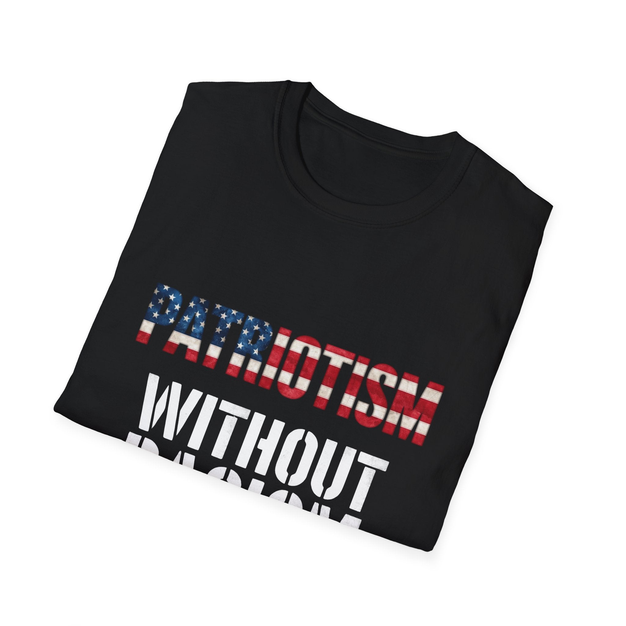 Patriotism Without Racism T-Shirt, Unisex Softstyle Tee, No Hate Shirt, Social Justice Apparel, Equality Statement Top