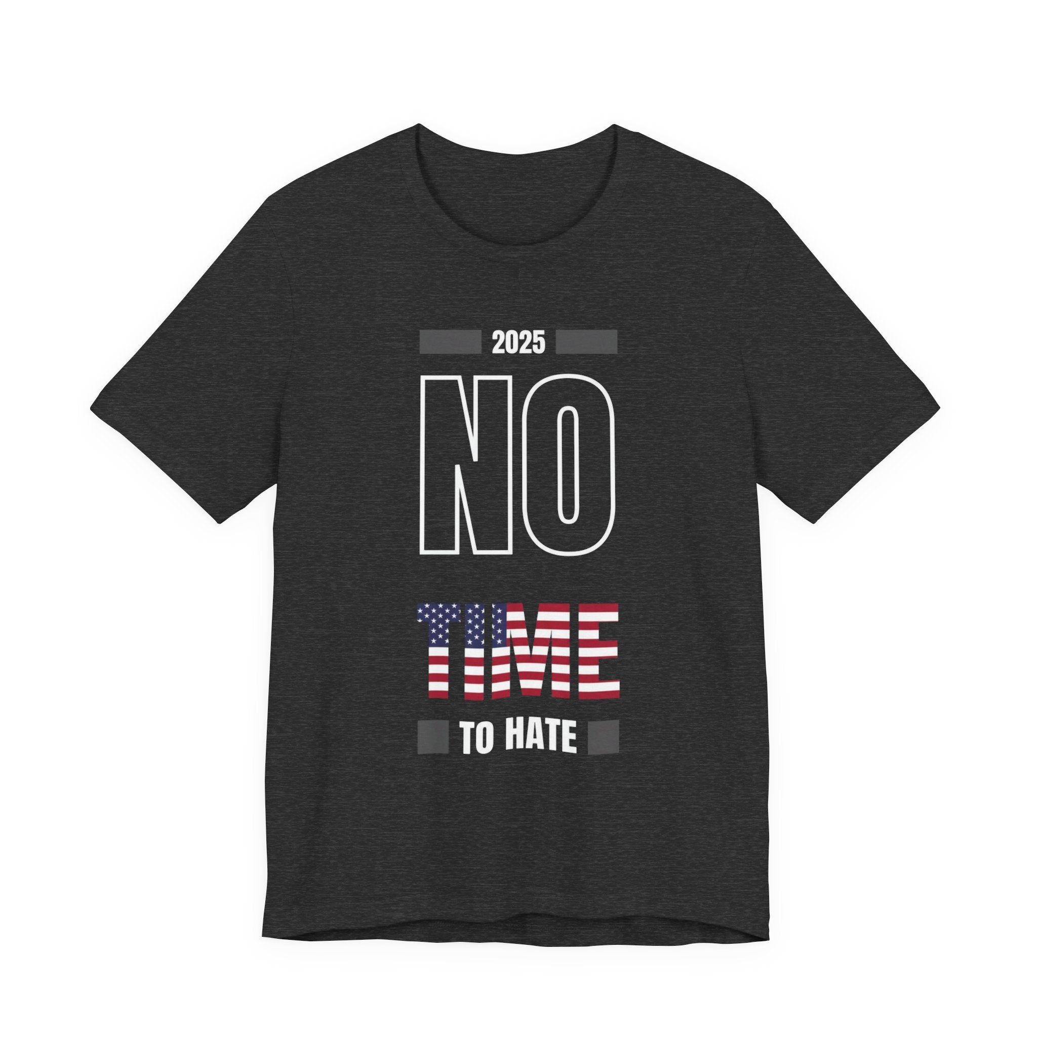 Unisex Tee No Time to Hate United States Tshirt