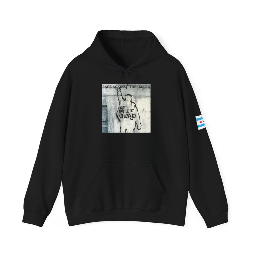 Protest Hoodie Sweatshirt - Rage Against MAGA Chicago Protesters