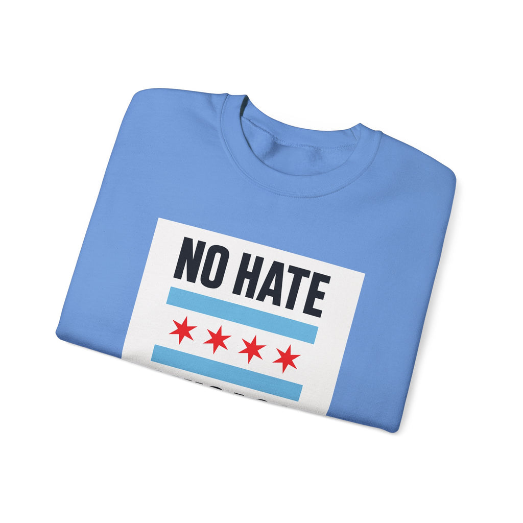 Chicago No Hate Unisex Sweatshirt