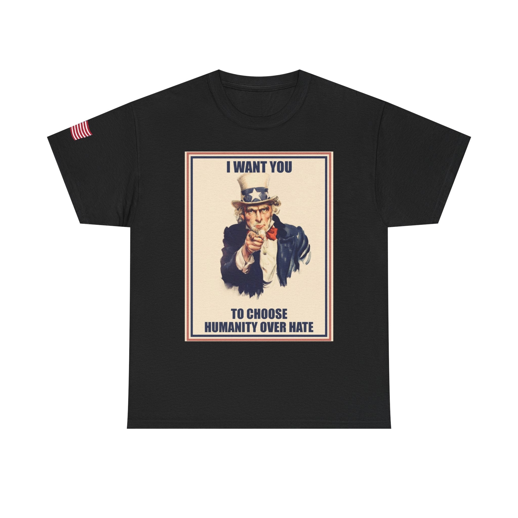 Patriotic Uncle Sam Humanity Over Hate T-Shirt