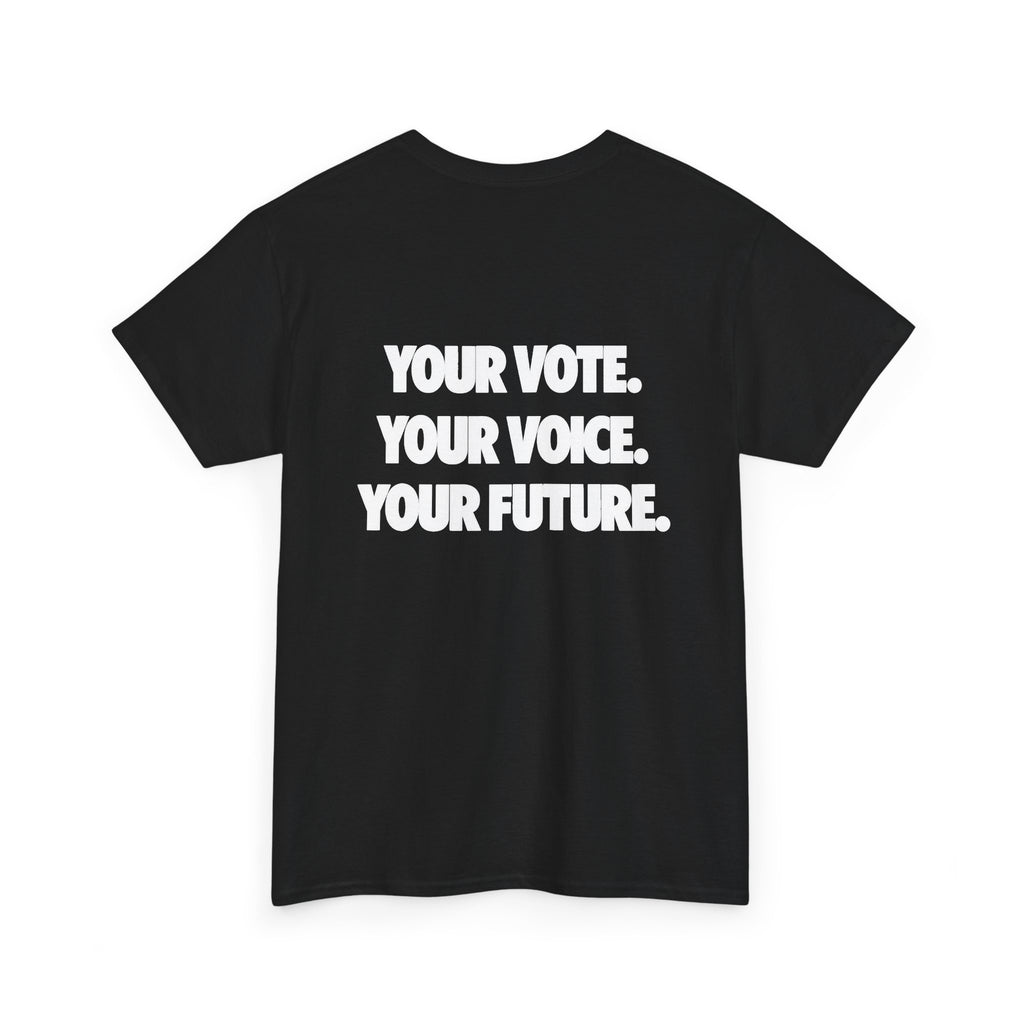 Voter Encouragement Tee — American Flag “YOUR VOTE. YOUR VOICE. YOUR FUTURE.”