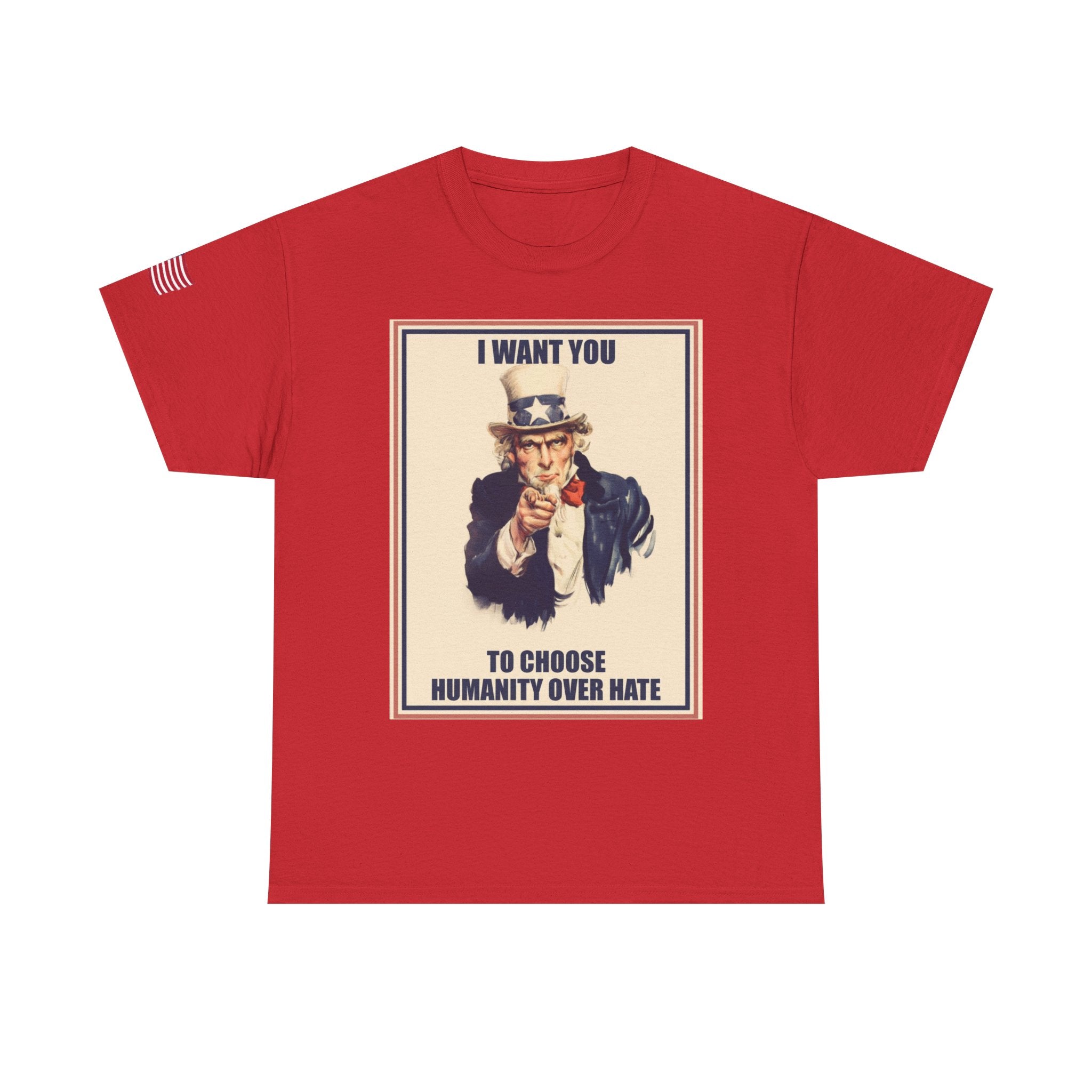 Patriotic Uncle Sam Humanity Over Hate T-Shirt