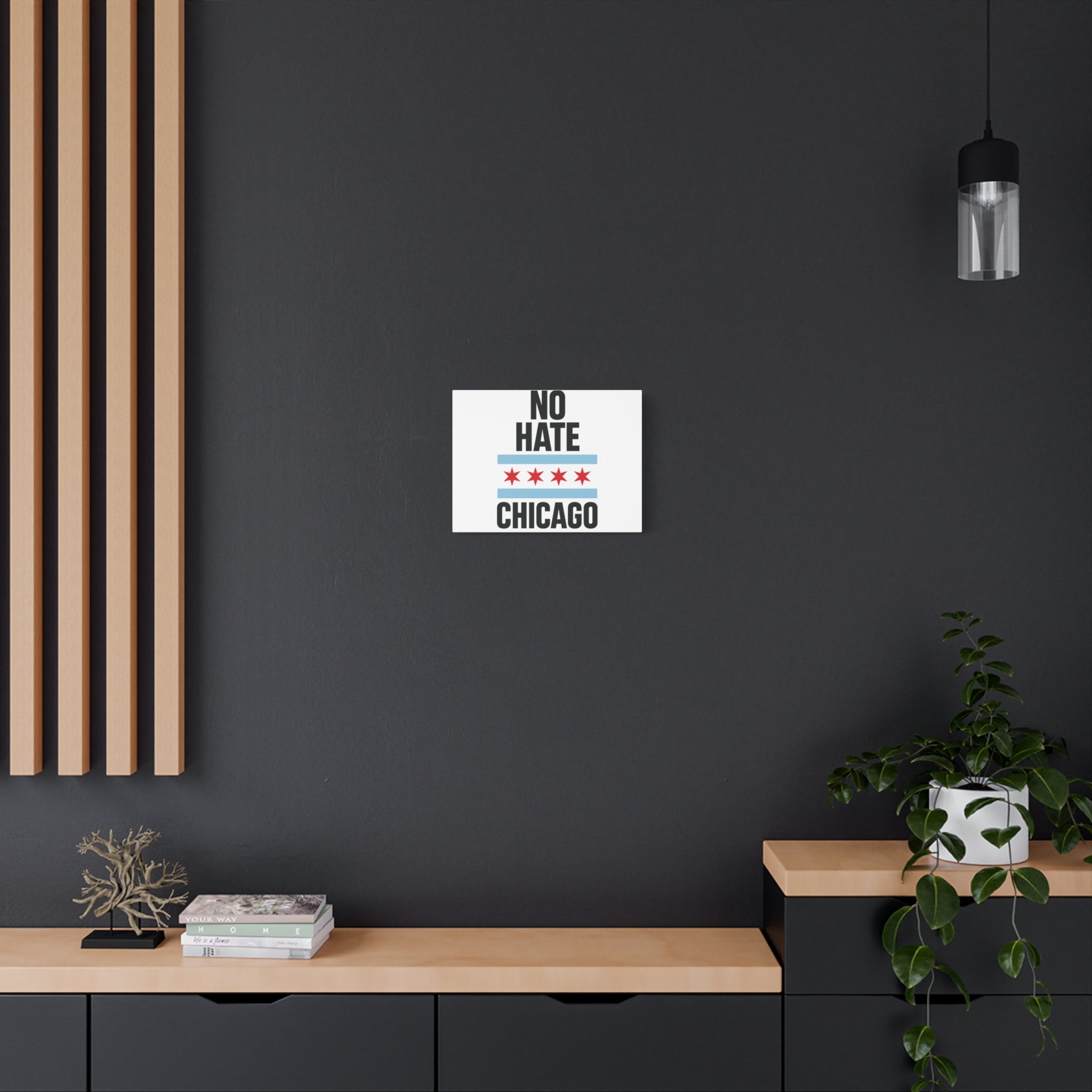 Chicago Canvas Art, Inspirational Wall Decor, No Hate Message, Chicago Gifts, Home Office Decor