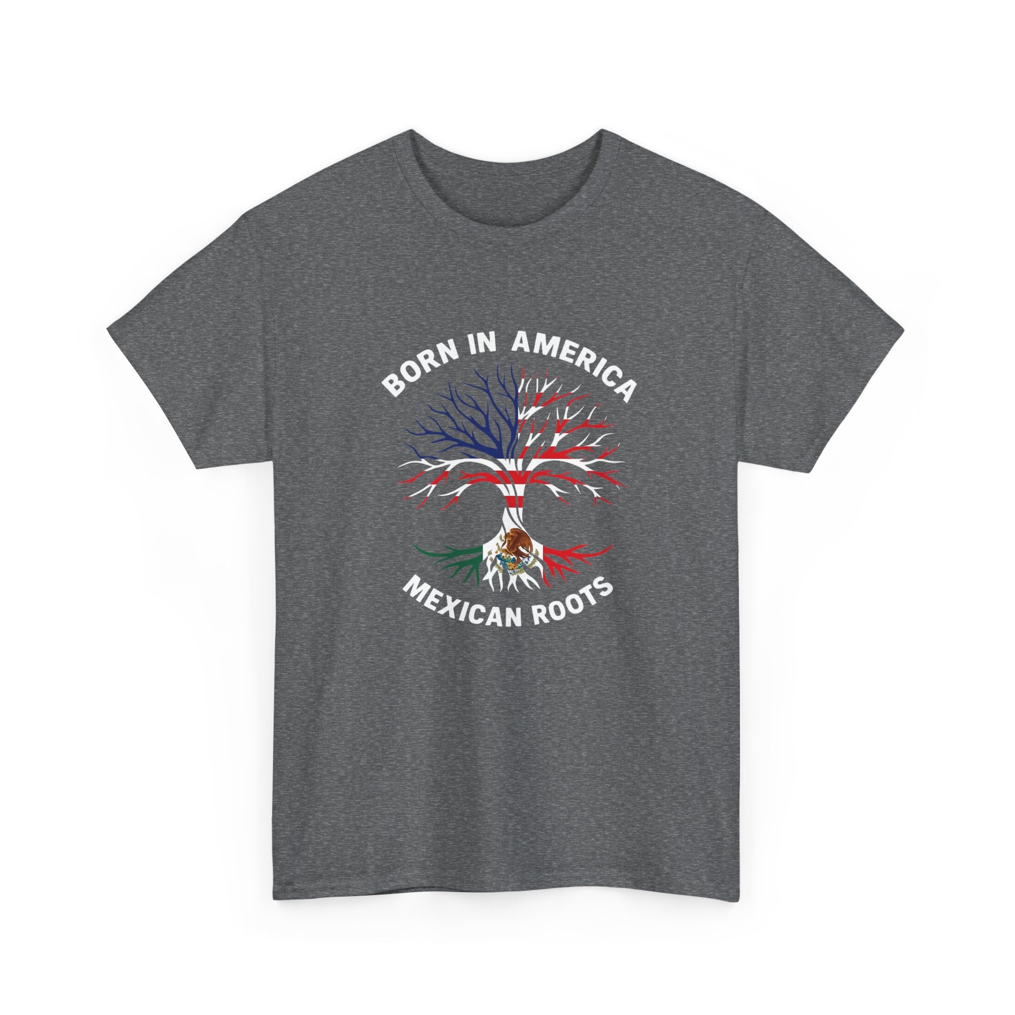 Born in America, Mexican Roots T-Shirt