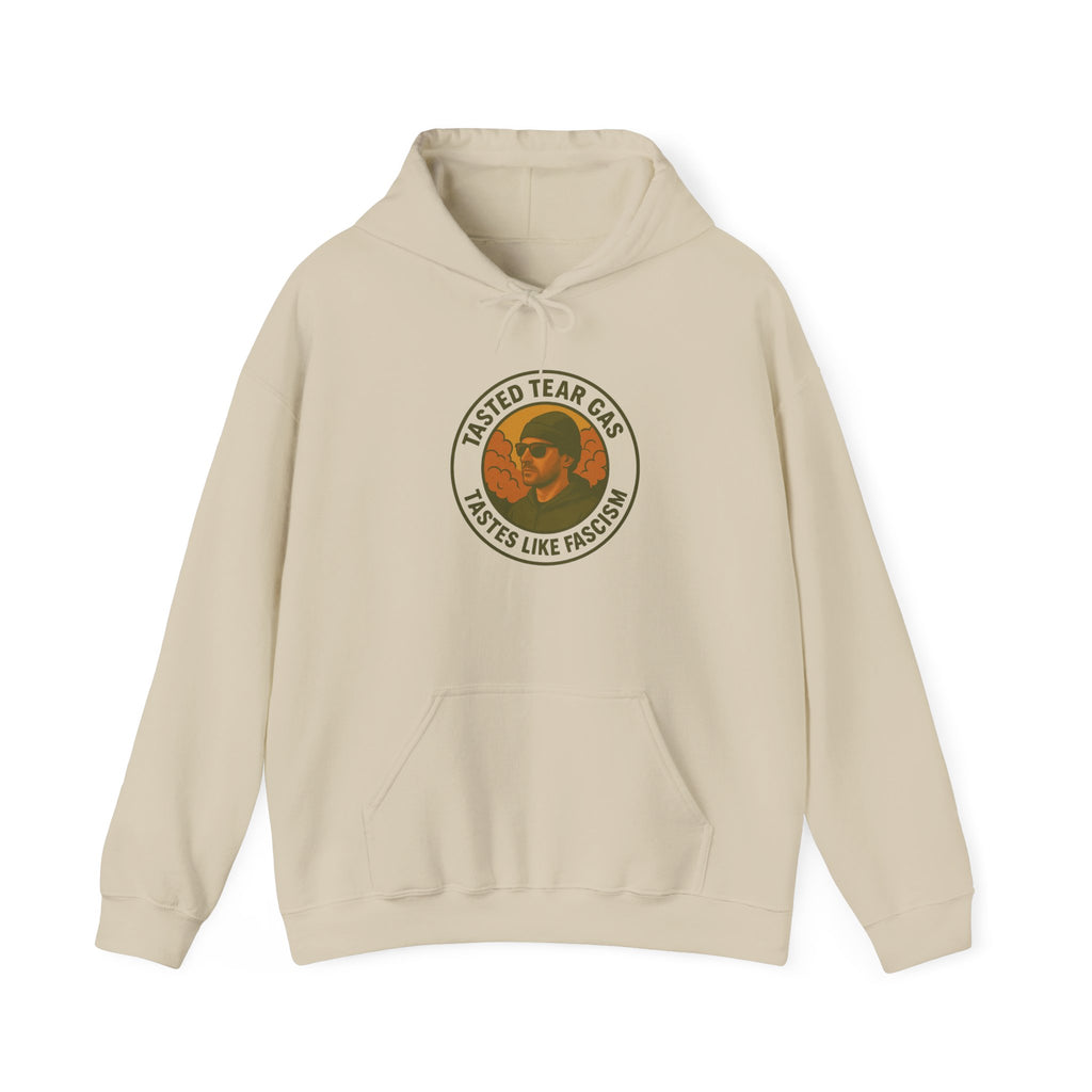 Protesters Activists Hoodie - Tasted Tear Gas Tastes Like Fascism Unisex Sweatshirt