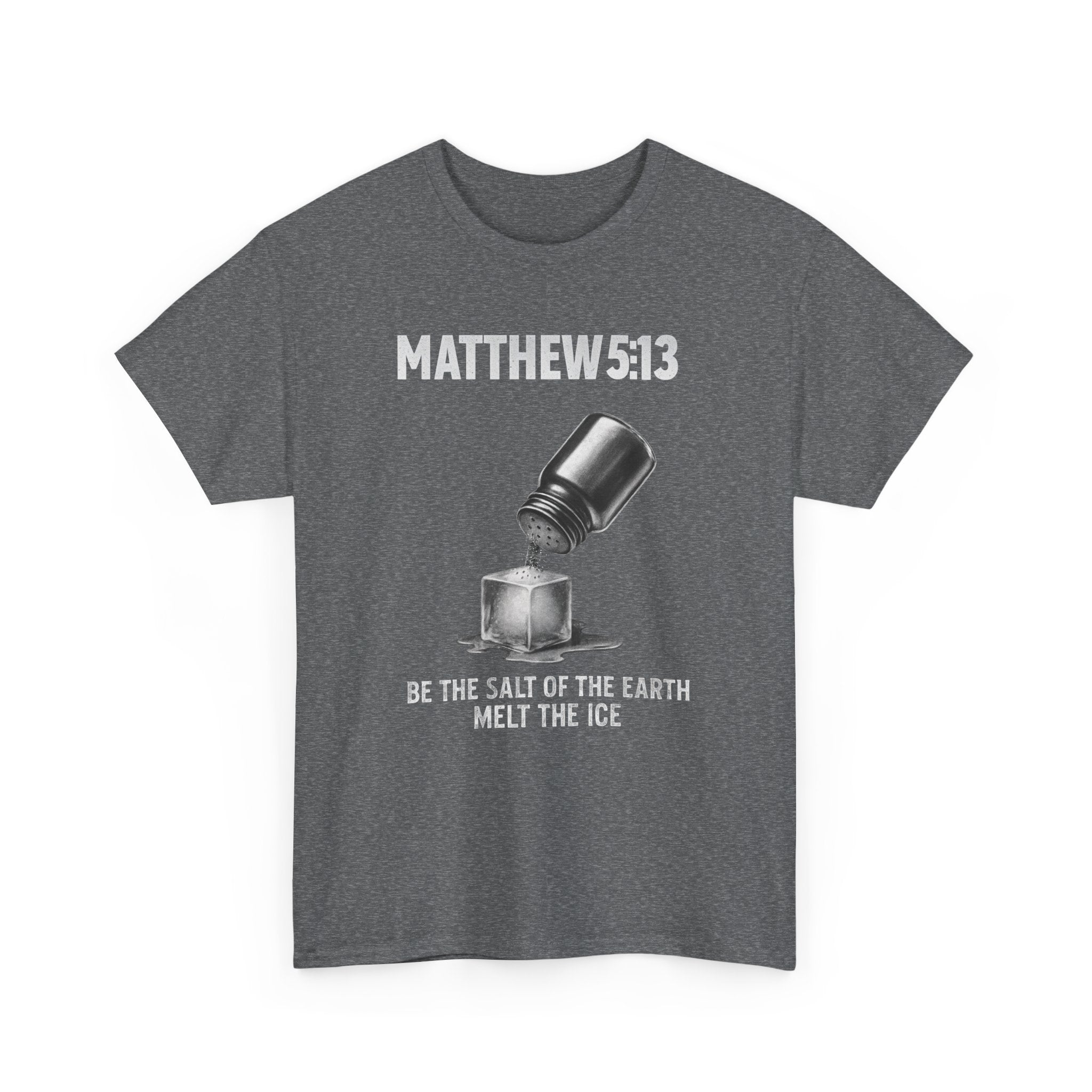 Matthew 5:13 Unisex Faith & Activism T-Shirt | Anti-ICE Religious Protest Tee | Unisex Heavy Cotton Christian Activist Shirt for Protesting & Social Justice