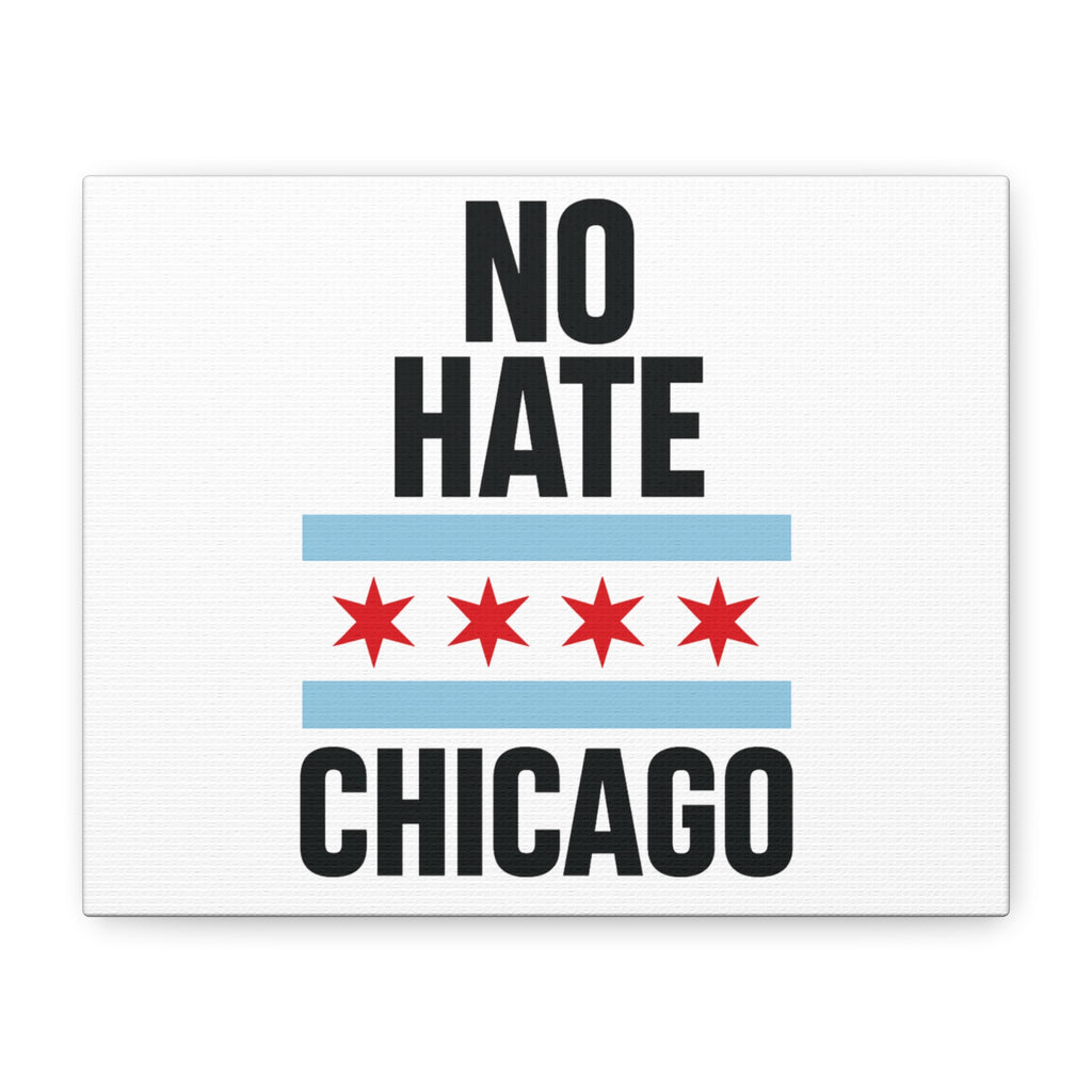Chicago Canvas Art, Inspirational Wall Decor, No Hate Message, Chicago Gifts, Home Office Decor