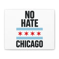 Chicago Canvas Art, Inspirational Wall Decor, No Hate Message, Chicago Gifts, Home Office Decor