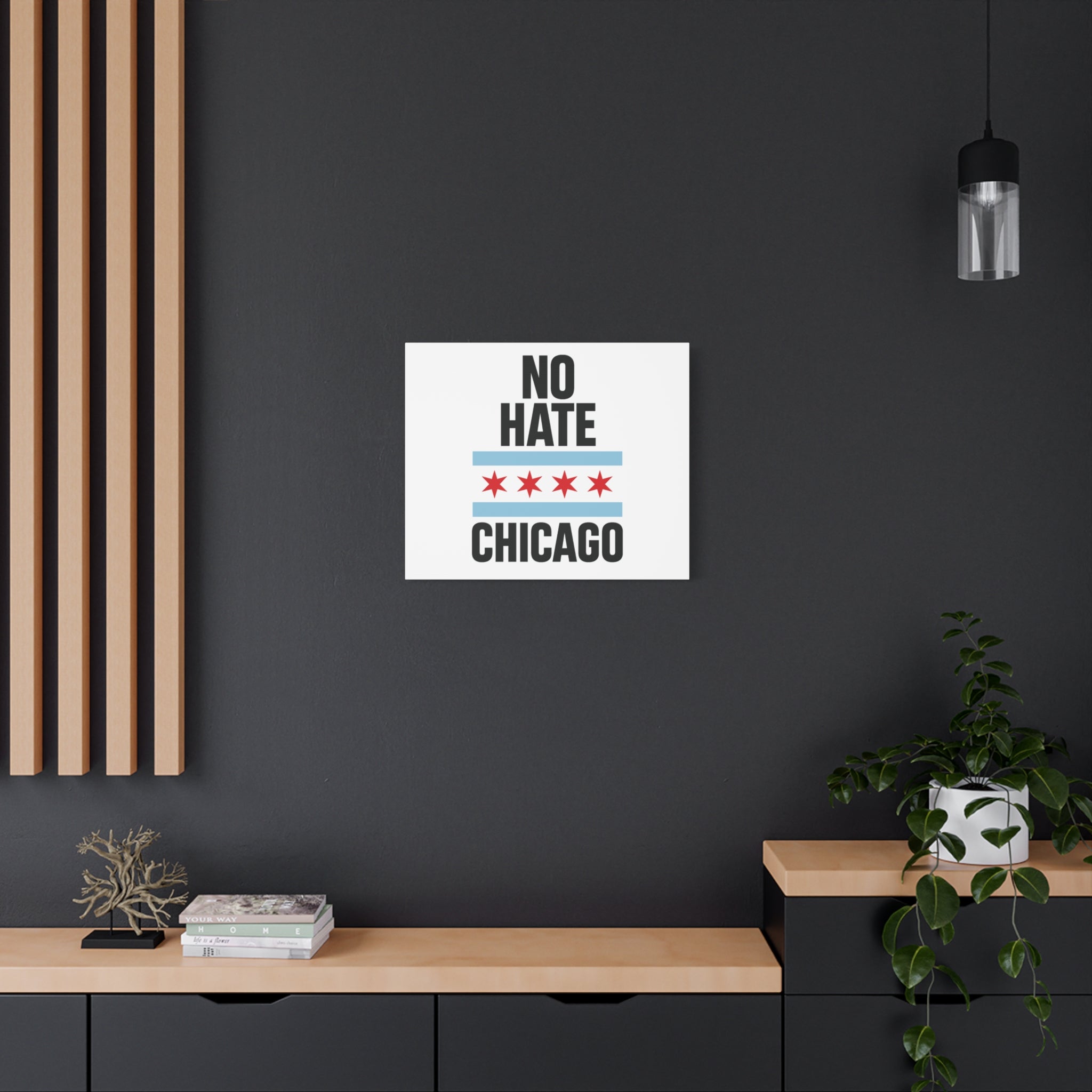 Chicago Canvas Art, Inspirational Wall Decor, No Hate Message, Chicago Gifts, Home Office Decor