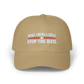 "Make America Great" / "Stop The Hate" Baseball Hat