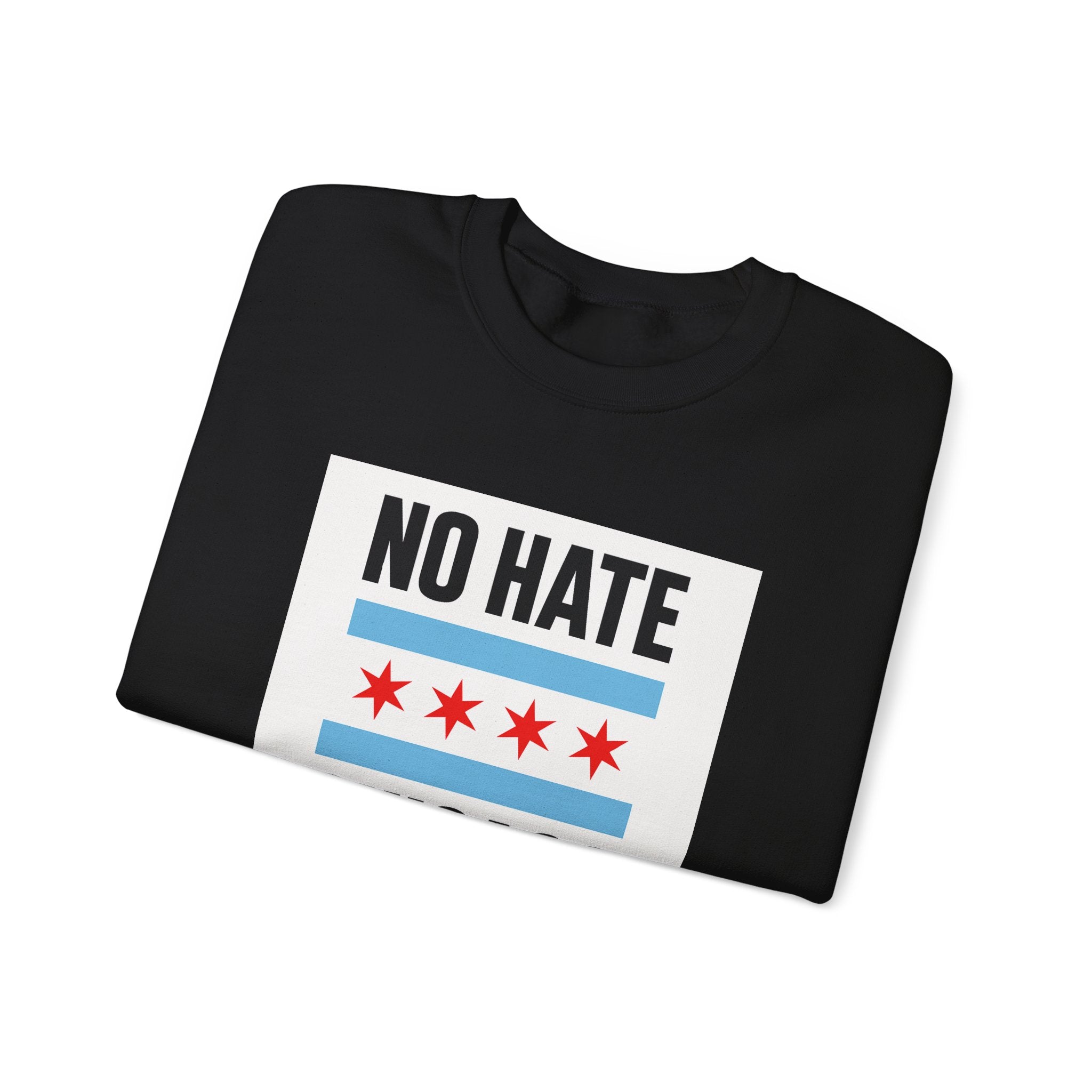 Chicago No Hate Unisex Sweatshirt