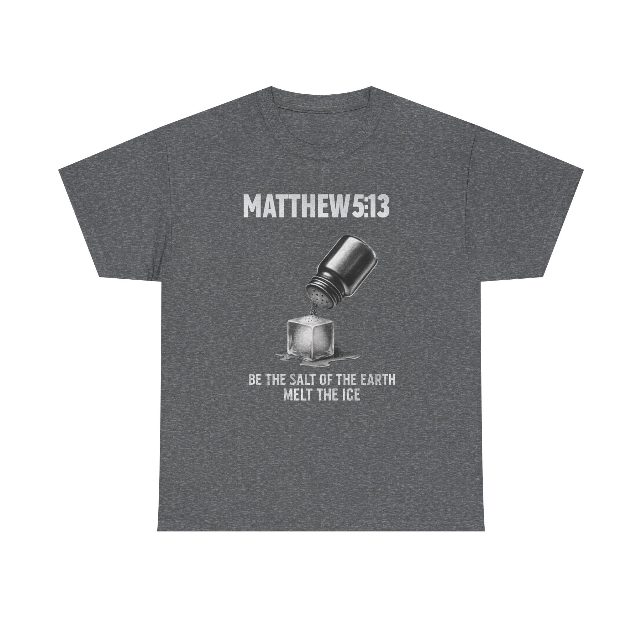 Matthew 5:13 Unisex Faith & Activism T-Shirt | Anti-ICE Religious Protest Tee | Unisex Heavy Cotton Christian Activist Shirt for Protesting & Social Justice