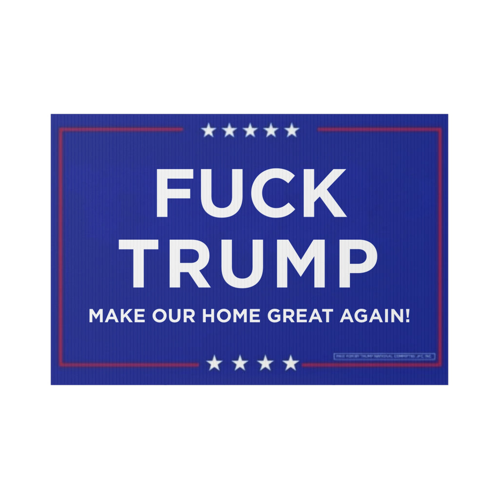 Political Lawn Sign - "FUCK Trump" Message for Home & Garden Decor