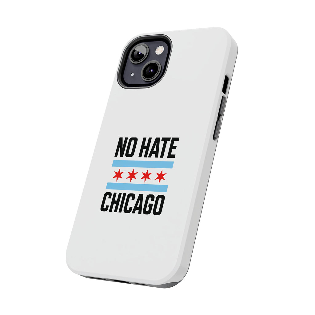 Tough Phone Cases with Chicago Flag Design, No Hate Chicago Mobile Case, Gift for Chicago Lovers, Pride Accessories,  Holiday Present
