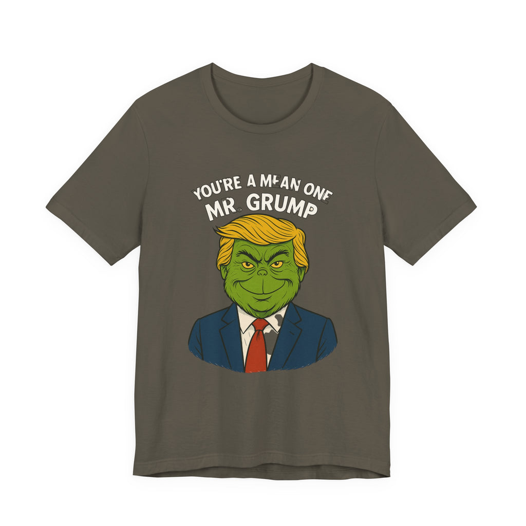 Grinch Trump Hybrid T-Shirt - Your’e a Mean One Mr. Grump