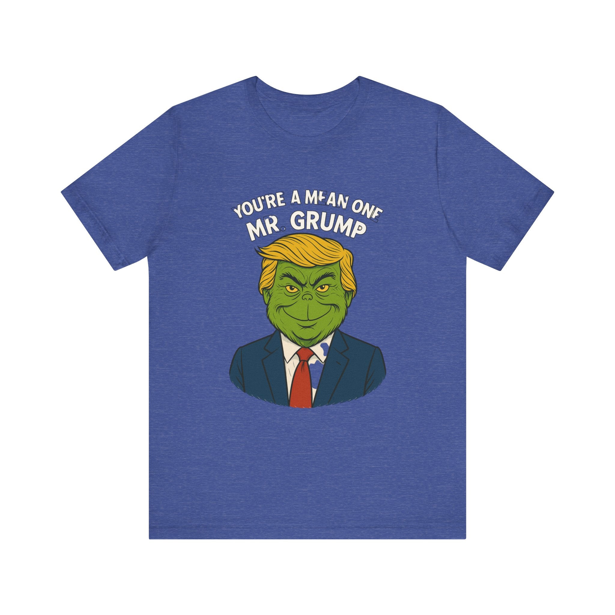 Grinch Trump Hybrid T-Shirt - Your’e a Mean One Mr. Grump