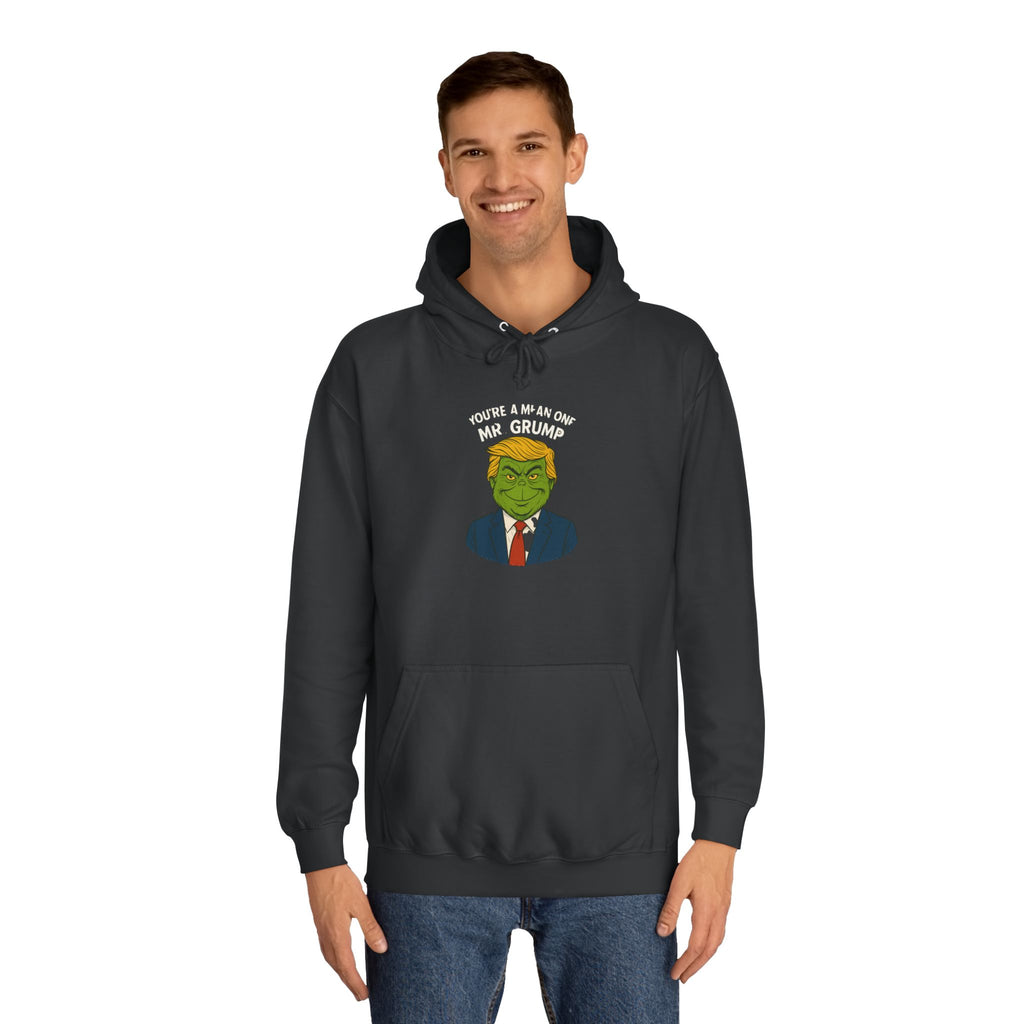 Funny Mr Grump Holiday Hoodie - Unisex College