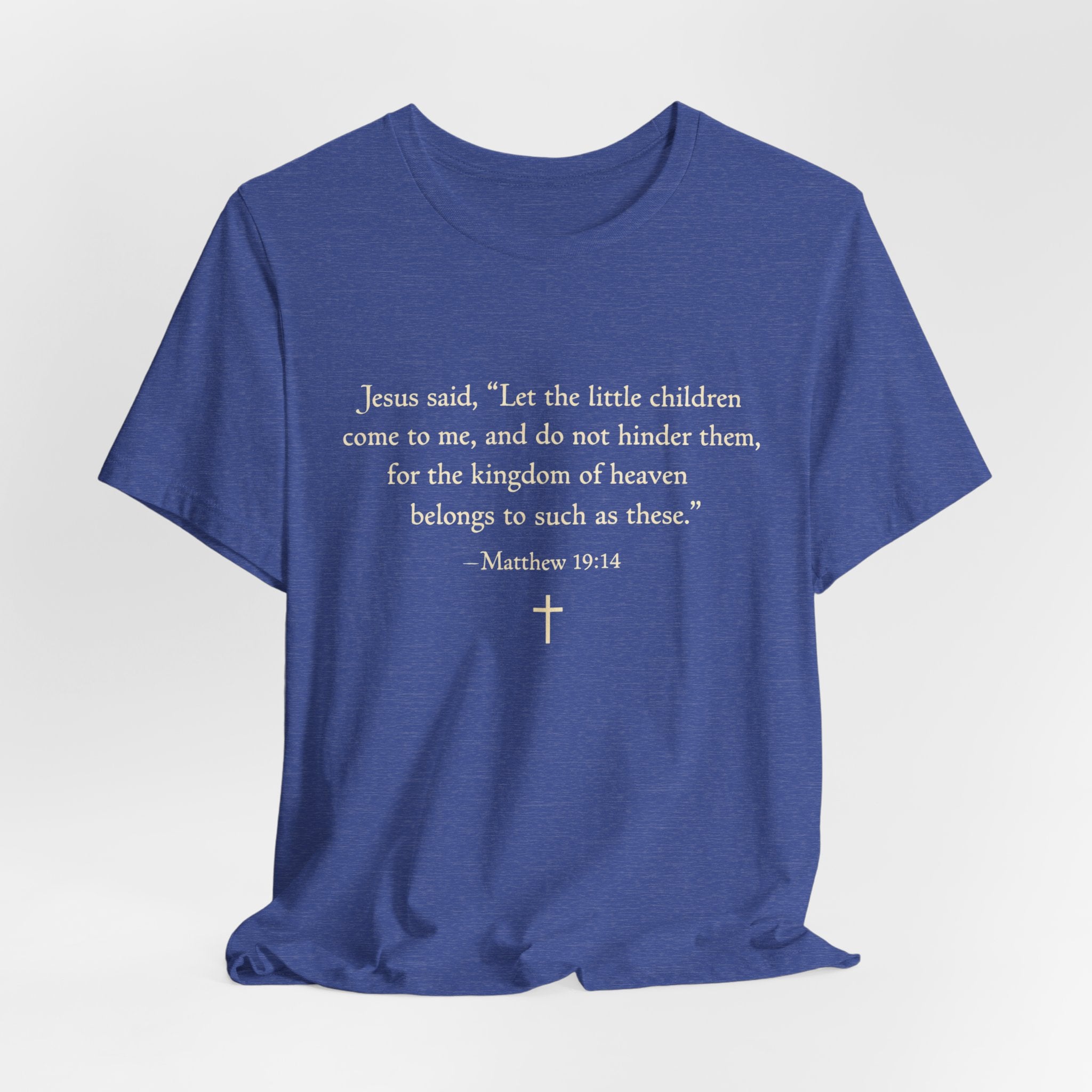 Matthew 19:14 "Let the Little Children Come to Me" Scripture T-Shirt