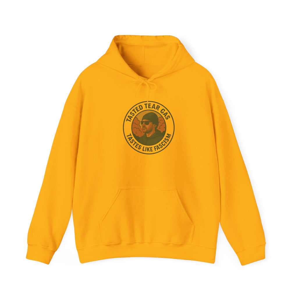 Protesters Activists Hoodie - Tasted Tear Gas Tastes Like Fascism Unisex Sweatshirt