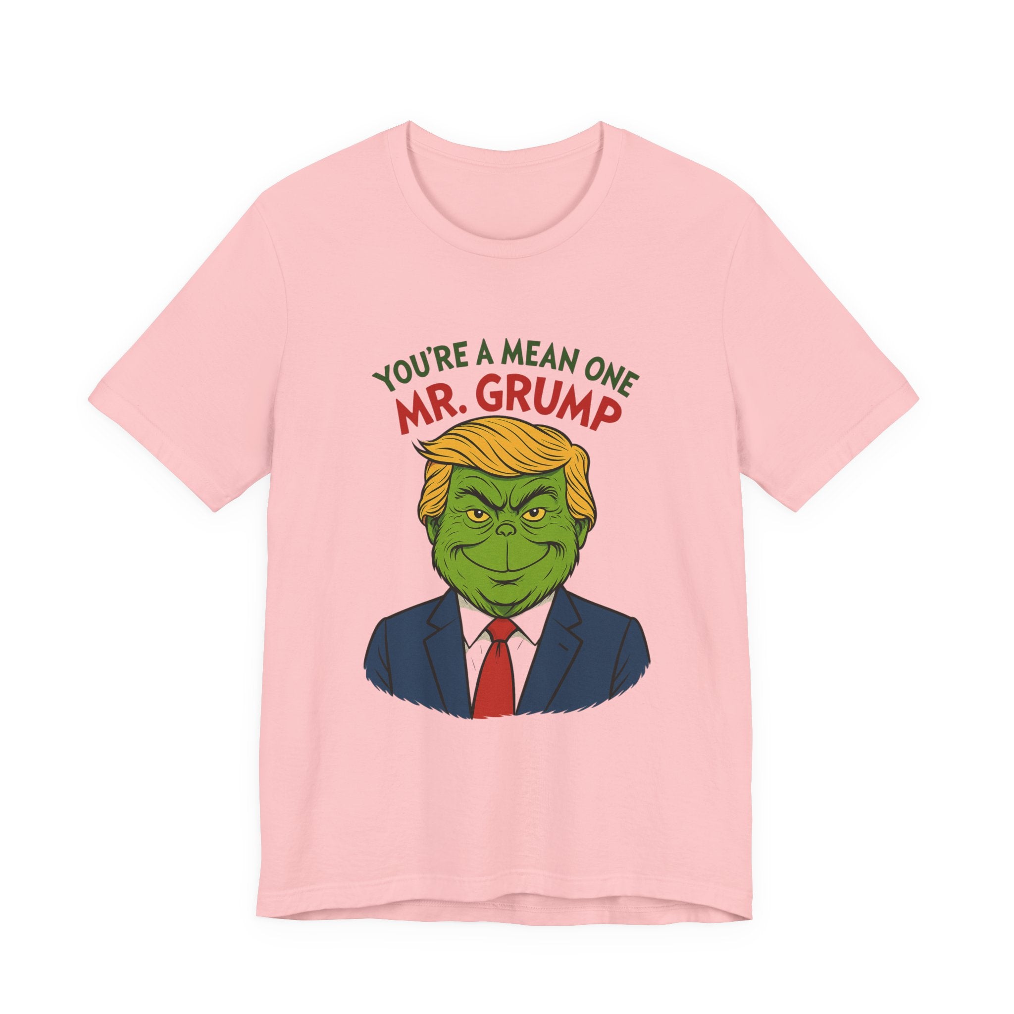 Grinch Trump Hybrid T-Shirt - Your’e a Mean One Mr. Grump