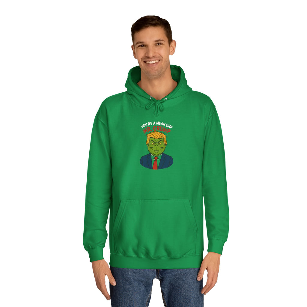 Funny Mr Grump Holiday Hoodie - Unisex College