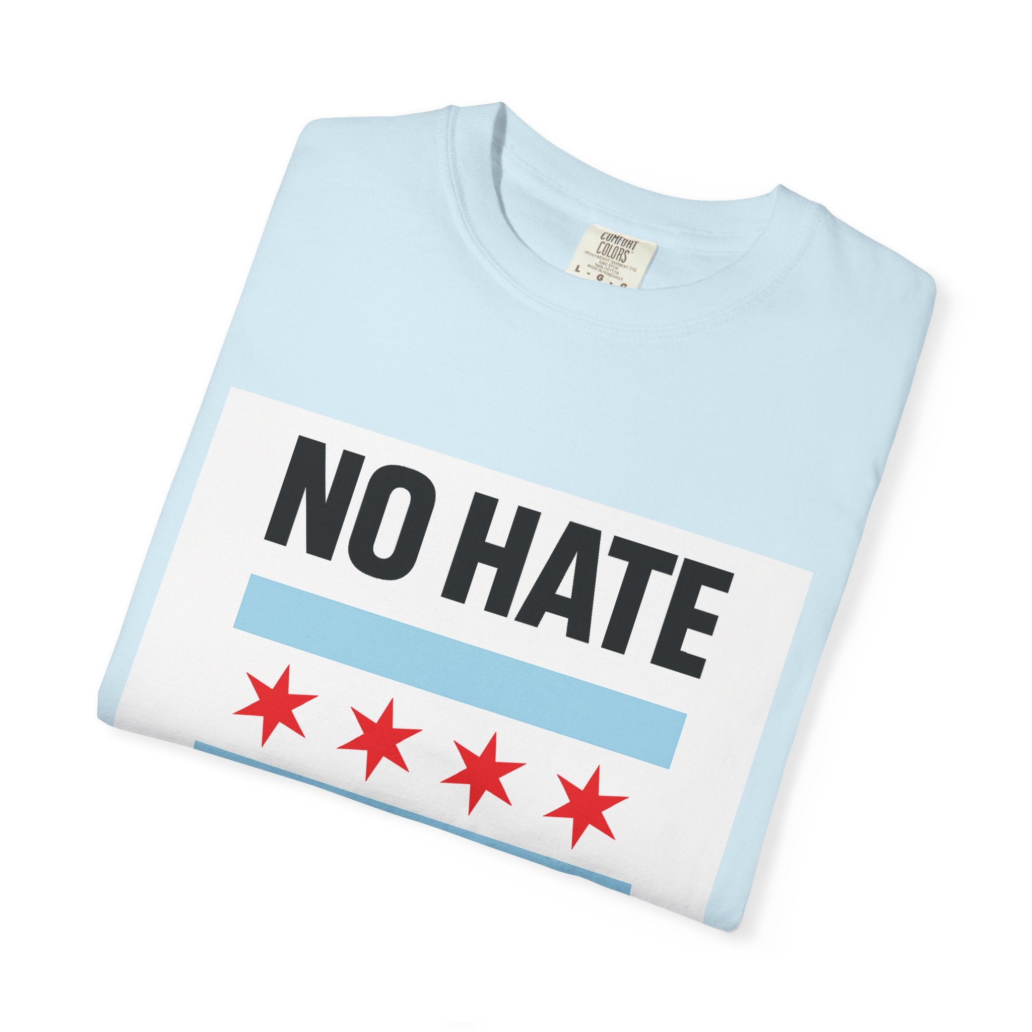 Chicago Pride Unisex T-Shirt - No Hate Chicago Activism, Social Justice, LGBTQ+ Apparel
