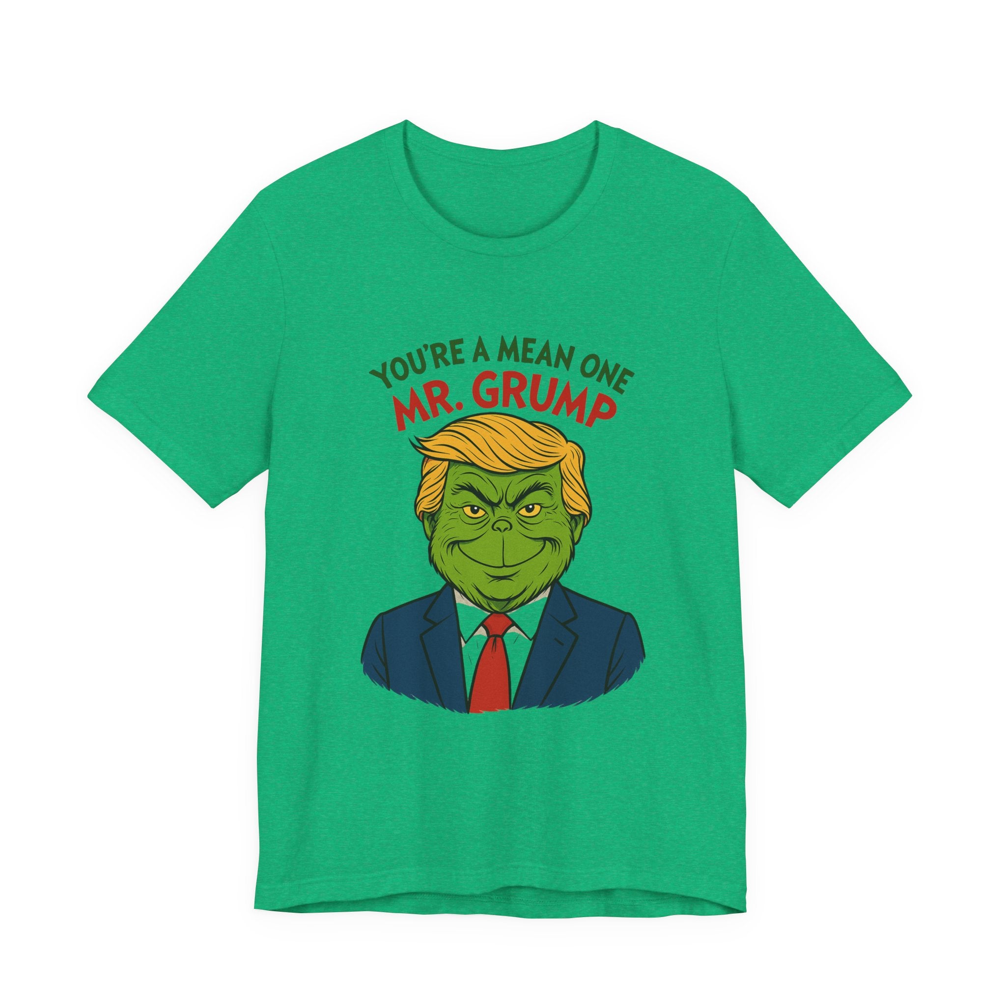 Grinch Trump Hybrid T-Shirt - Your’e a Mean One Mr. Grump