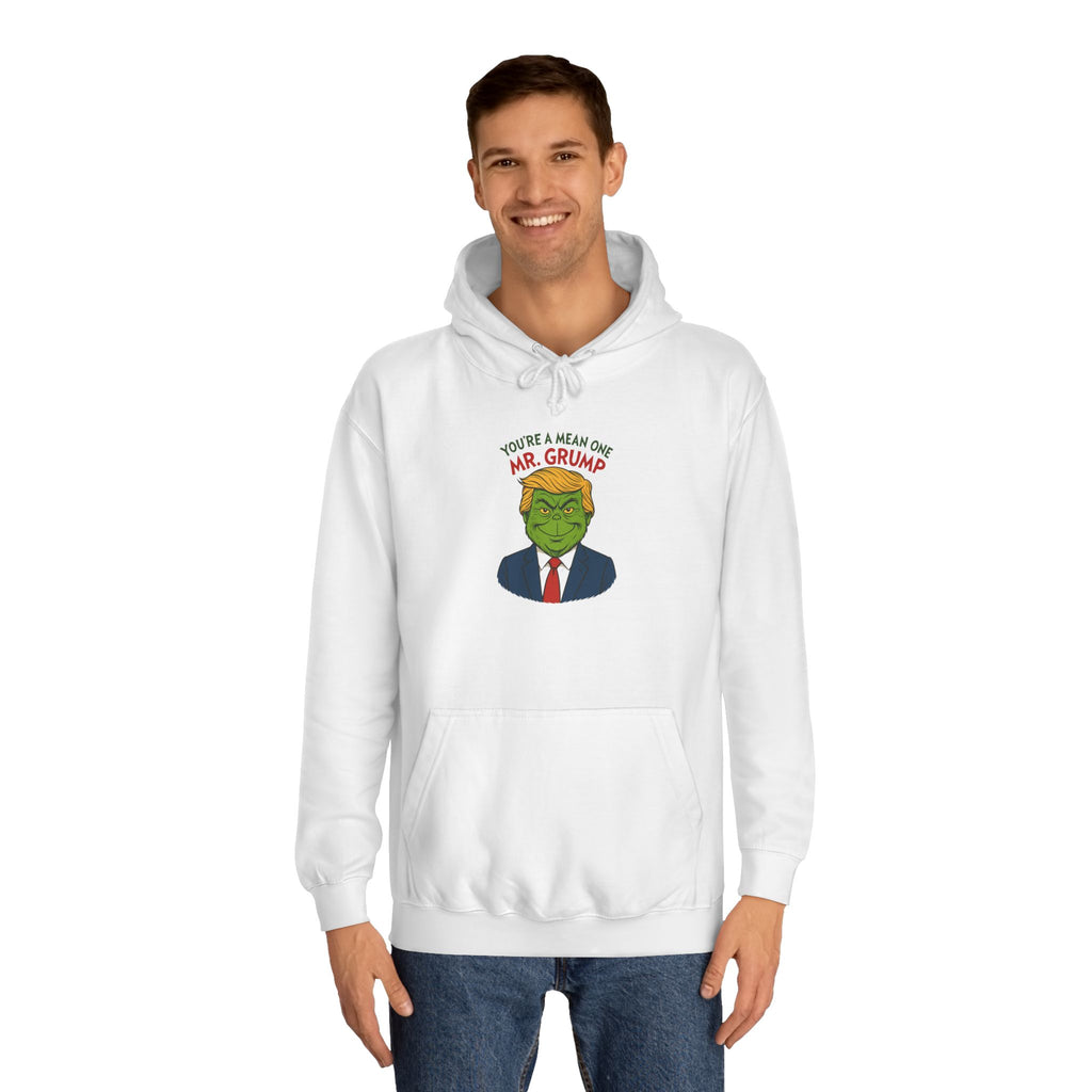 Funny Mr Grump Holiday Hoodie - Unisex College