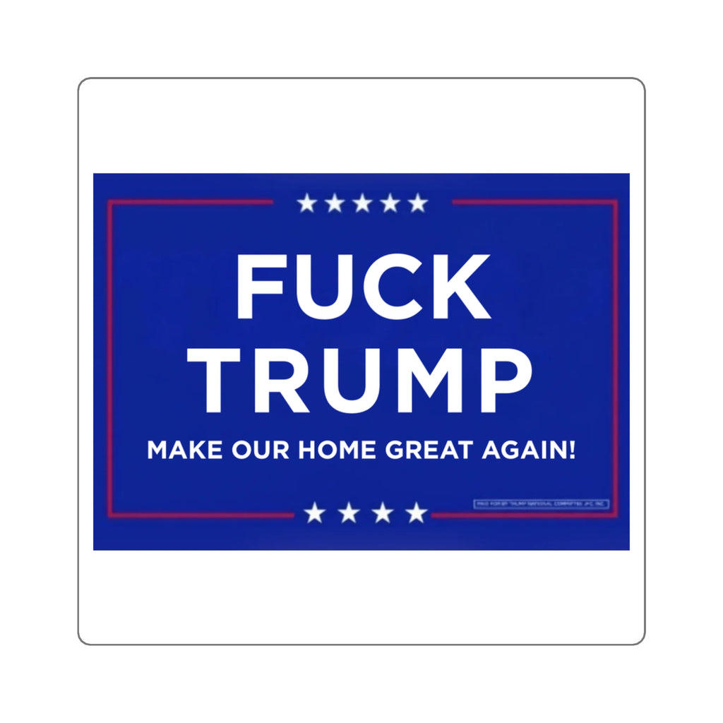 Political Statement Square Stickers - "F**k Trump" Design