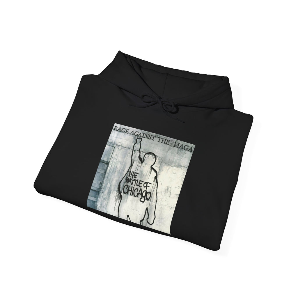 Protest Hoodie Sweatshirt - Rage Against MAGA Chicago Protesters