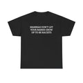 Anti-Racism T-Shirt — “Mammas Don’t Let Your Babies Grow Up to Be Racists”