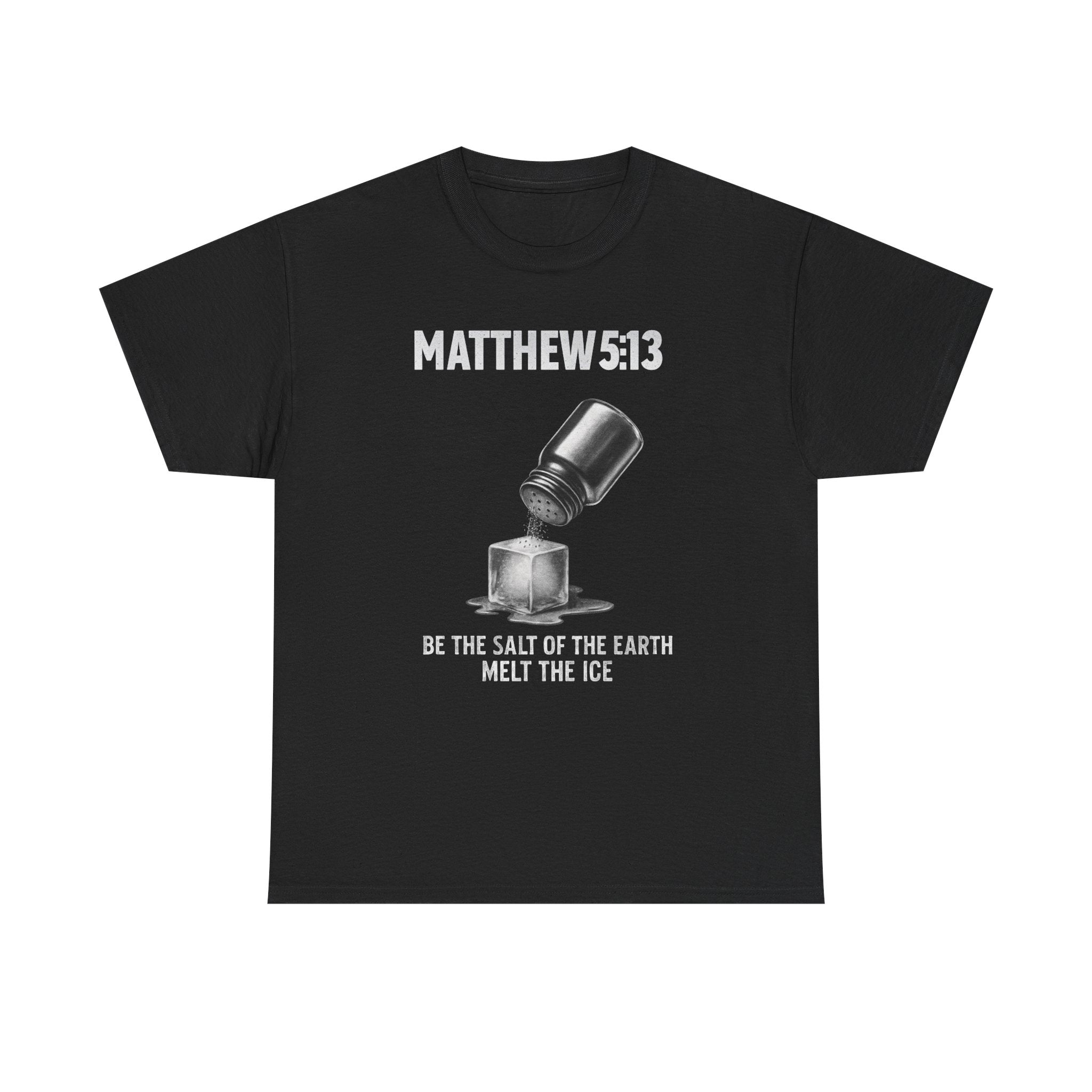 Matthew 5:13 Unisex Faith & Activism T-Shirt | Anti-ICE Religious Protest Tee | Unisex Heavy Cotton Christian Activist Shirt for Protesting & Social Justice