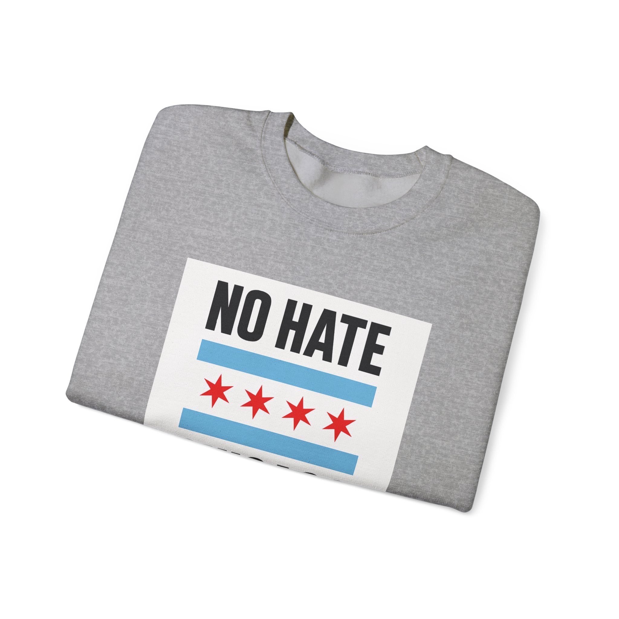Chicago No Hate Unisex Sweatshirt