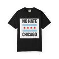Chicago Pride Unisex T-Shirt - No Hate Chicago Activism, Social Justice, LGBTQ+ Apparel