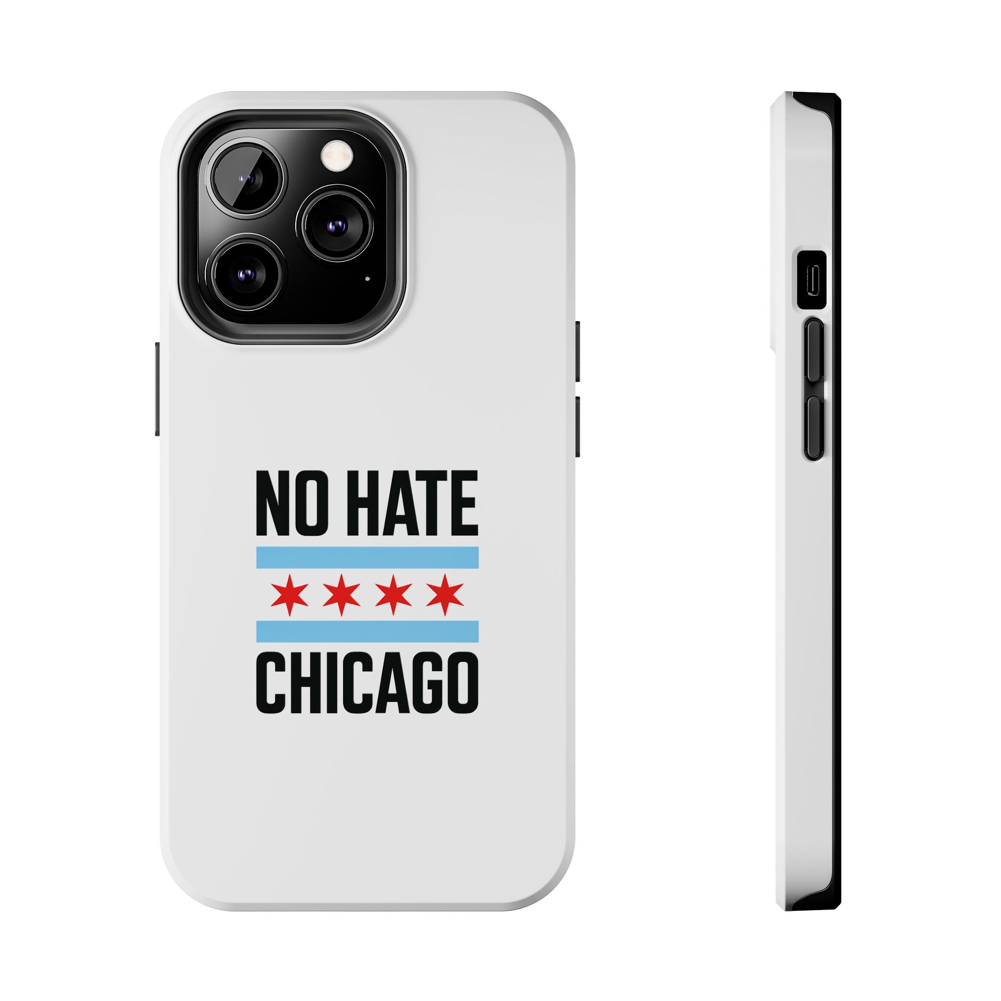 Tough Phone Cases with Chicago Flag Design, No Hate Chicago Mobile Case, Gift for Chicago Lovers, Pride Accessories,  Holiday Present