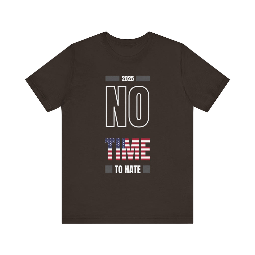 Unisex Tee No Time to Hate United States Tshirt