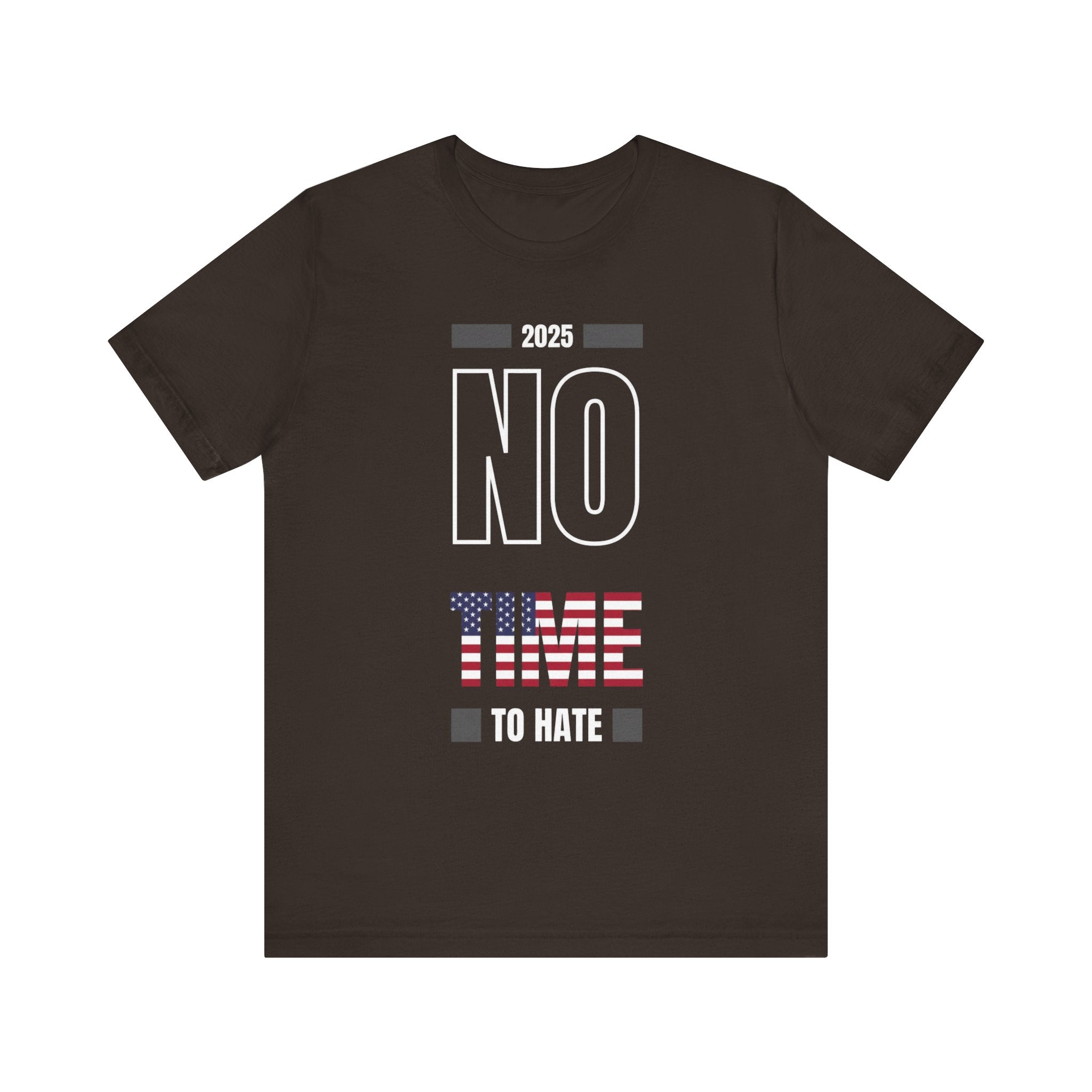 Unisex Tee No Time to Hate United States Tshirt